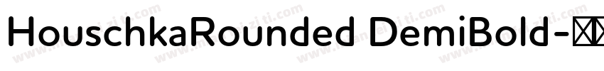 HouschkaRounded DemiBold字体转换